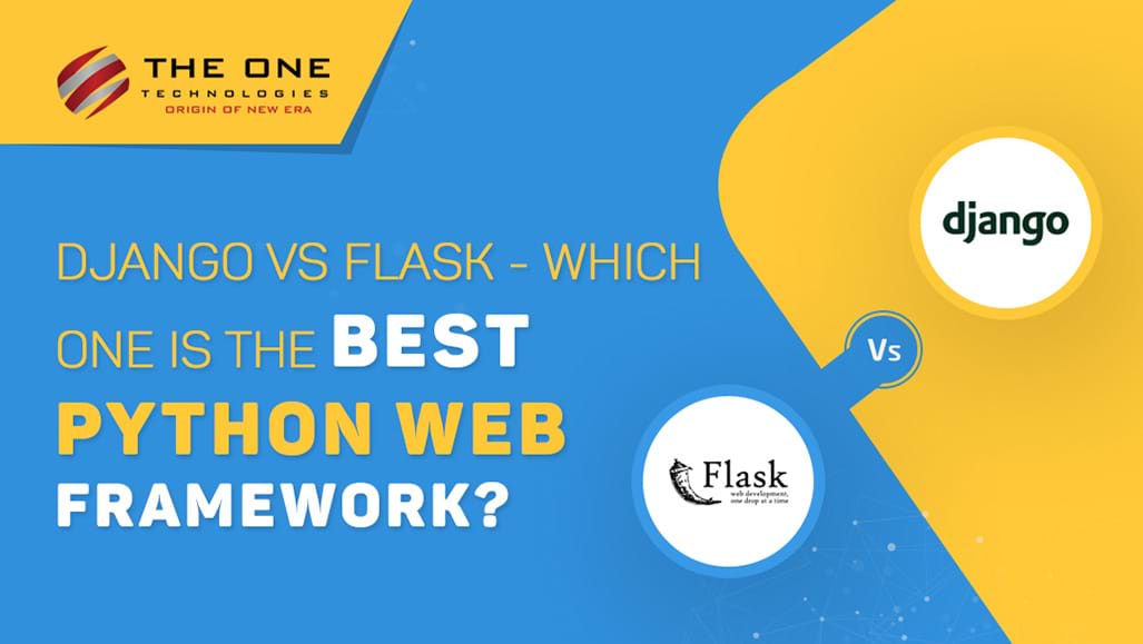 Django Vs Flask - Which One is The Best Python Web Framework?