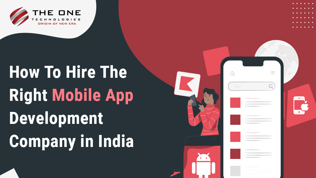 How to Hire the Right Mobile App Development Company in India
