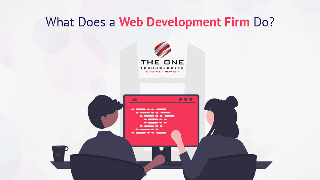 What Does a Web Development Firm Do?