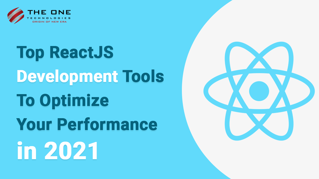 Top ReactJS Development Tools To Optimize Your Performance in 2021