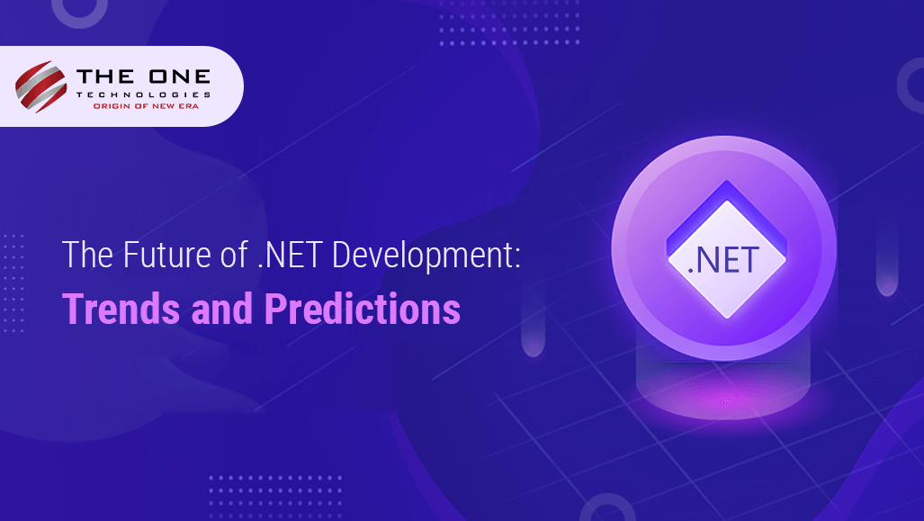 The Future of .NET Development: Trends and Predictions