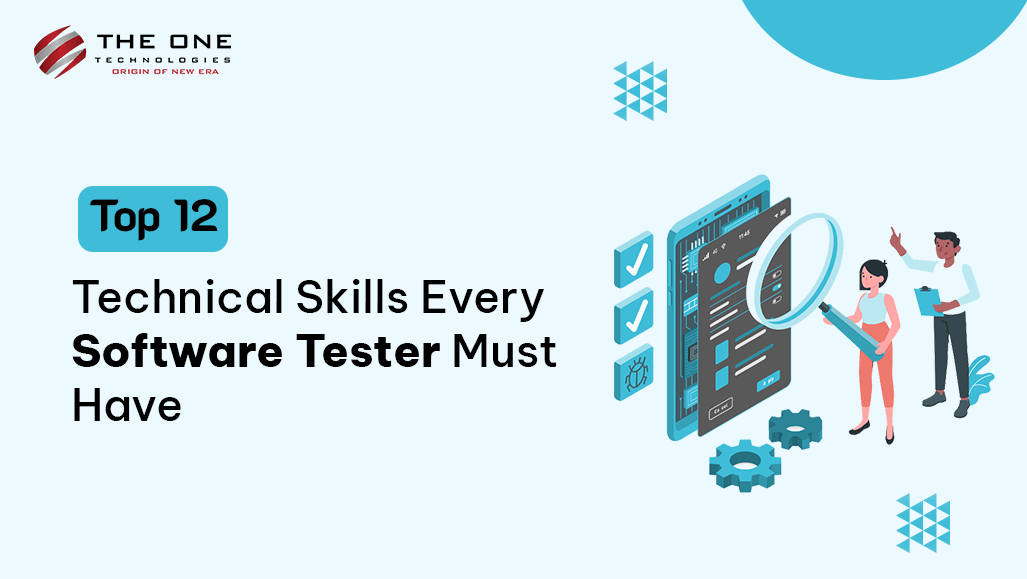 Top 12 Technical Skills Every Software Tester Must Have