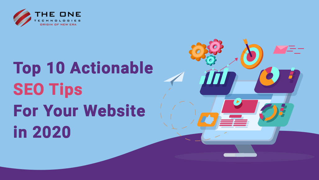 Top 10 Actionable SEO Tips For Your Website in 2020